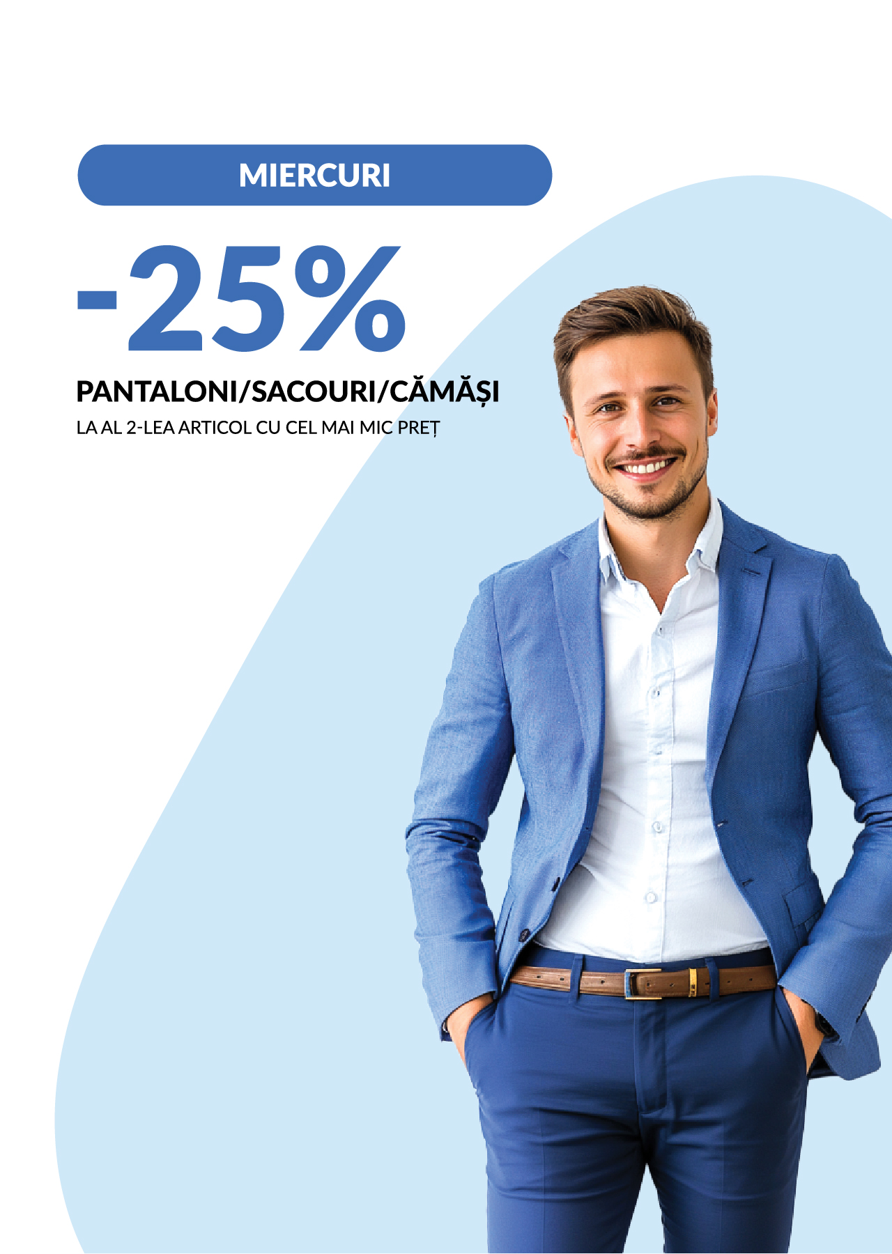 Miercuri, la Akuratti beneficiezi de -25% la al doilea articol cu prețul mai mic: pantaloni, sacouri și cămăși. 